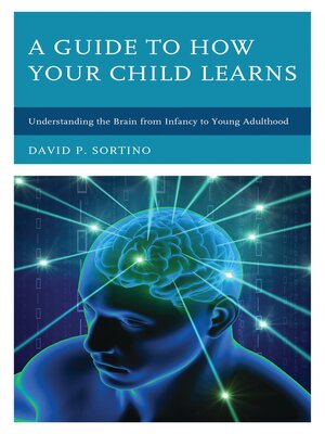 cover image of A Guide to How Your Child Learns